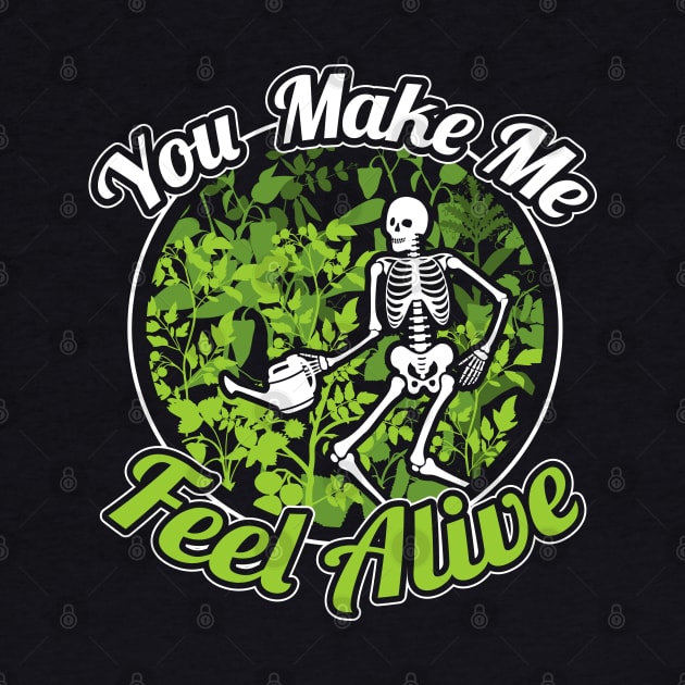 Funny Skeleton You Make Me Feel Alive by aneisha